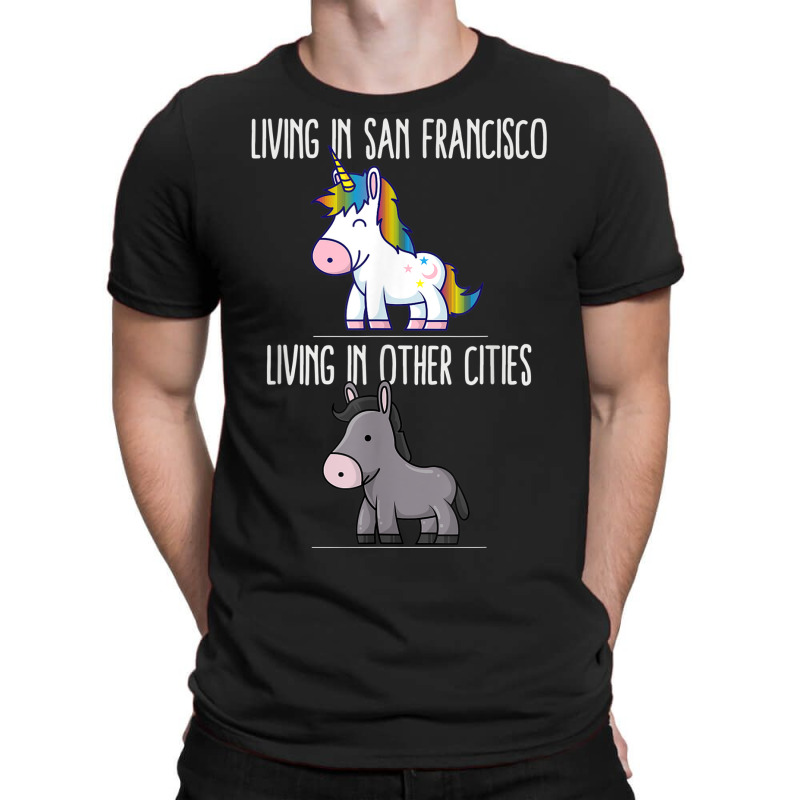 Living In San Francisco Pride California Unicorn Love T-Shirt by Outpost | Artistshot