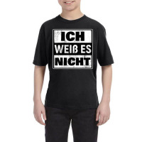 German I Don't Know Germany Language Quote Flag Youth Tee | Artistshot