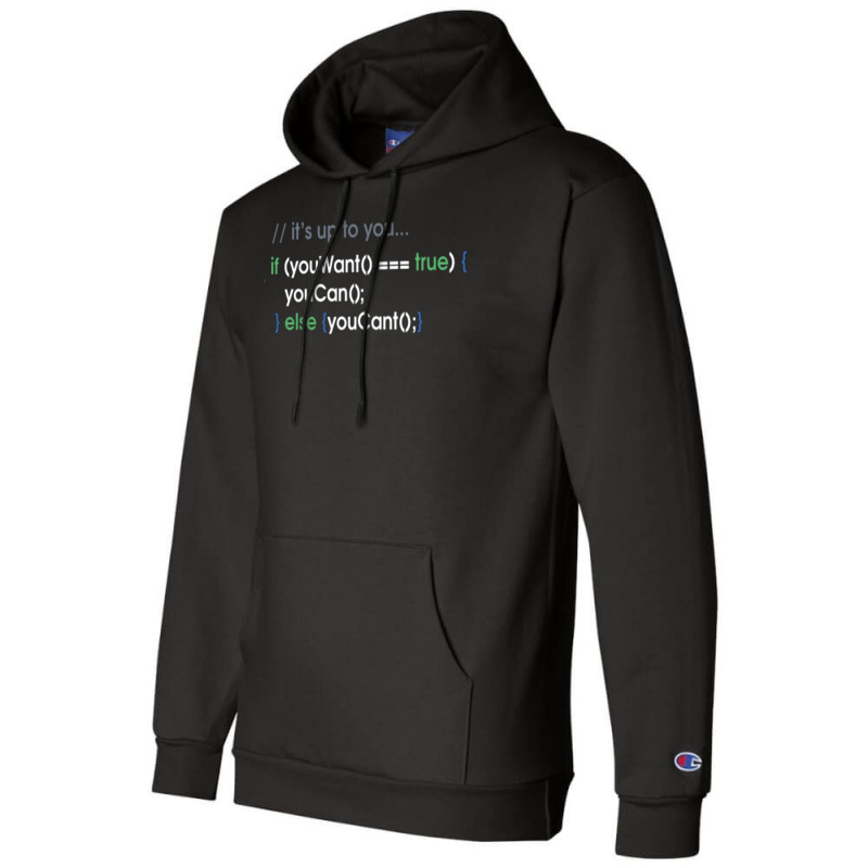 Its Up To You Champion Hoodie | Artistshot