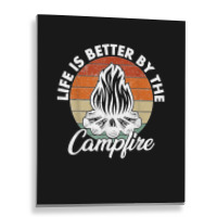 Life Is Better By The Campfire Vintage Retro Camping Metal Print Vertical | Artistshot