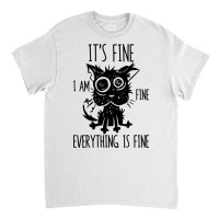 It's Fine I'm Fine Everything Is Fine Stressed Out Black Cat Long Slee Classic T-shirt | Artistshot