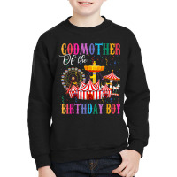 Godmother Of Birthday Boy Ringmaster Circus Birthday Party T Shirt Youth Sweatshirt | Artistshot