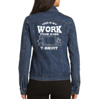 This Is My Work From Home Shirt  Funny Remote Worker Gift Raglan Baseb Ladies Denim Jacket | Artistshot