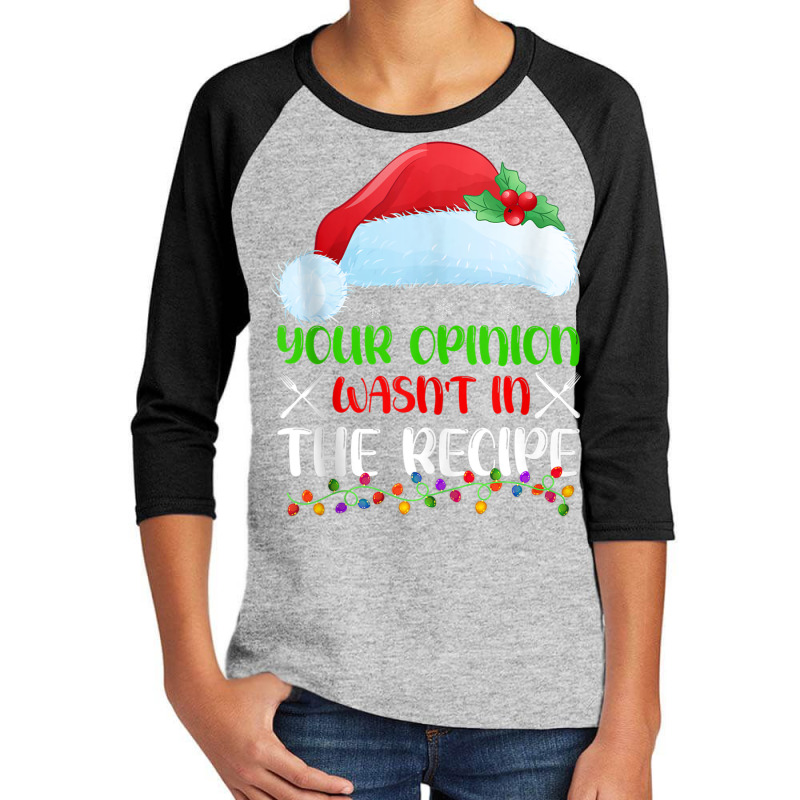 Your Opinion Wasnt In The Recipe Cooking Chef Christmas Tank Top Youth 3/4 Sleeve by cm-arts | Artistshot