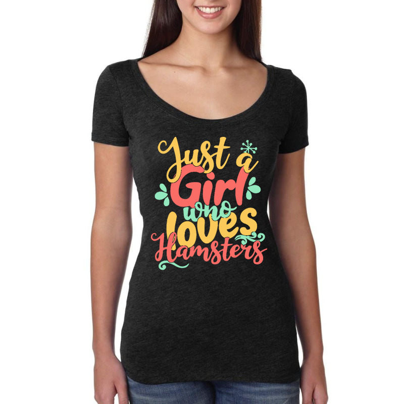 Just A Girl Who Love T  Shirt Just A Girl Who Loves Hamsters Gift Prod Women's Triblend Scoop T-shirt by uharber | Artistshot