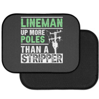 Lineman Up More Poles Than A Stripper Electrician Lineworker Rear Car Mat | Artistshot