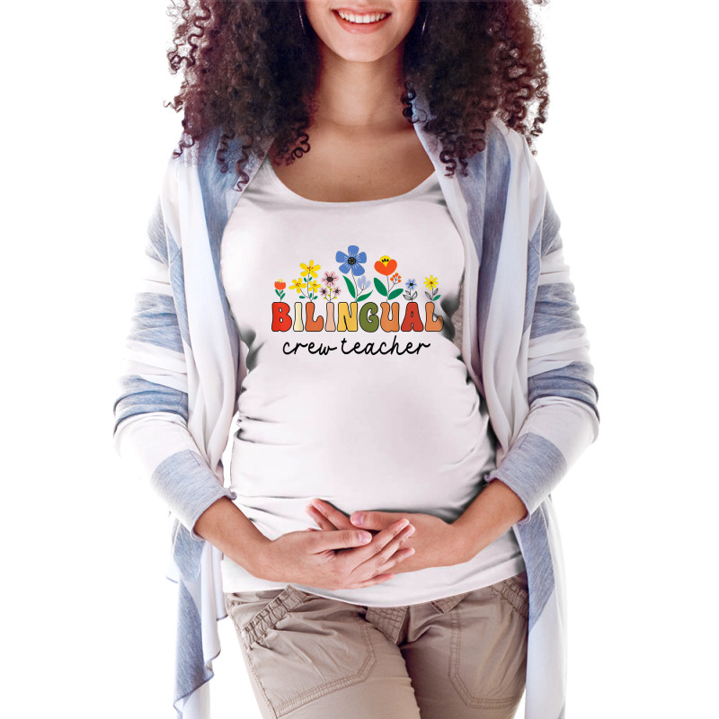 Dual Language Bilingual Crew Teacher Appreciation T Shirt Maternity Scoop Neck T-shirt by v8dycanel | Artistshot