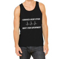 I Survived A Heart Attack. What's Your Superpower Tank Top | Artistshot