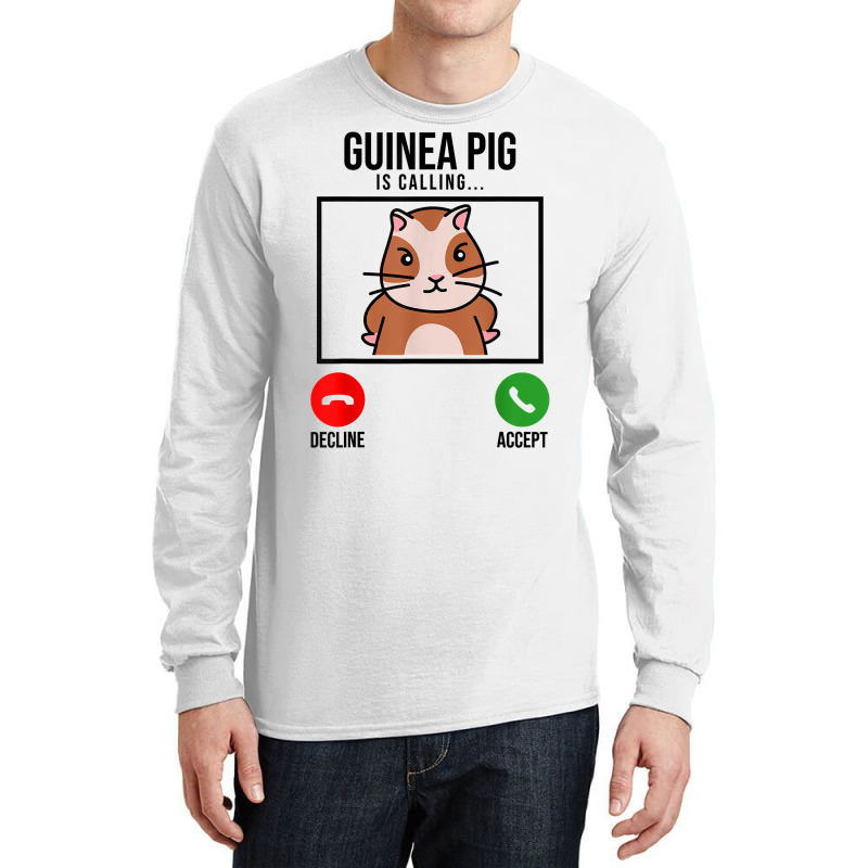 Guinea Pig Is Calling Guine Pig Lover Pig Owner Animals T Shirt Long Sleeve Shirts | Artistshot