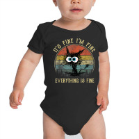 It's Fine I'm Fine Everything Is Fine Funny Black Cat Baby Bodysuit | Artistshot