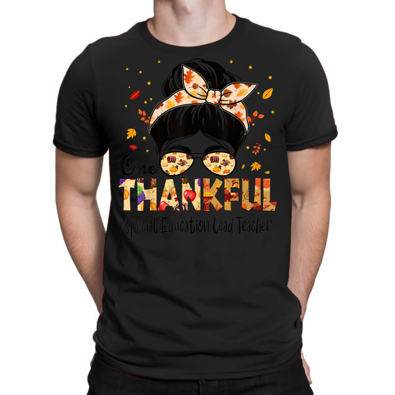 Special Education Lead Teacher One Thankful Thanksgiving T-shirt | Artistshot