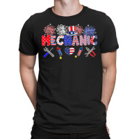 Mechanic Proud American Flag Fireworks Happy 4th Of July T-shirt | Artistshot