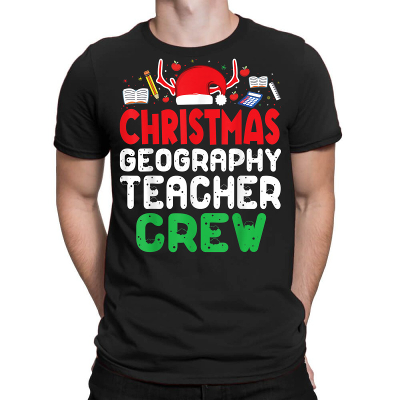 Christmas Geography Teacher Crew Wonderful Xmas Present T-shirt | Artistshot