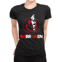 I'm Ok I'm Broken Invisible Illness Mental Awareness Reaper T Shirt Ladies Fitted T-shirt | Artistshot