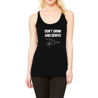 Drink And Derive Racerback Tank | Artistshot