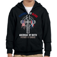 Dominican By Blood American By Birth Dominican Republic Flag T Shirt Youth Zipper Hoodie | Artistshot