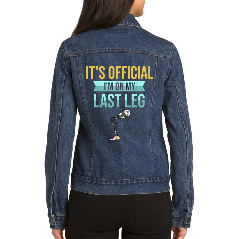 Leg Prosthetic Gift Leg Amputation Amputee Ladies Denim Jacket by TiffaneyAitchison | Artistshot