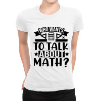 Who Wants To Talk About Math Ladies Fitted T-shirt | Artistshot