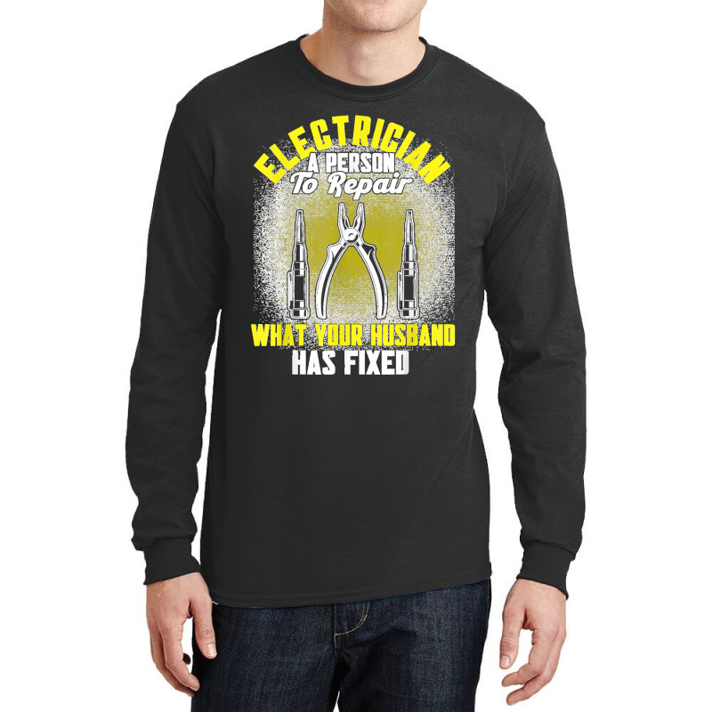 Mens Electrician A Person To Repair Electrician Long Sleeve Shirts | Artistshot