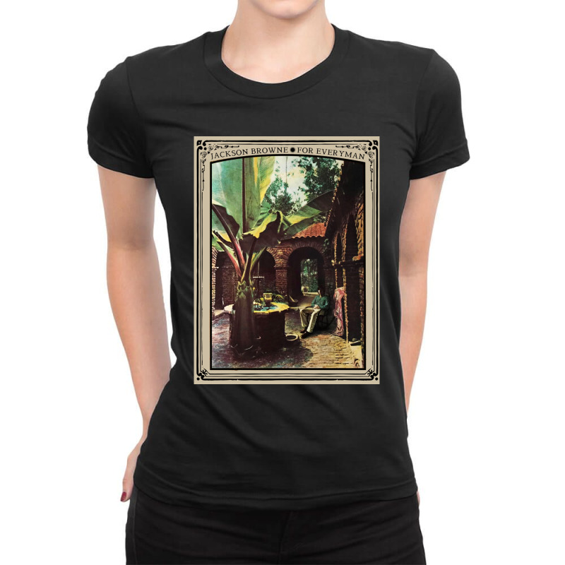 Jackson Browne For Everyman Ladies Fitted T-Shirt by cm-arts | Artistshot