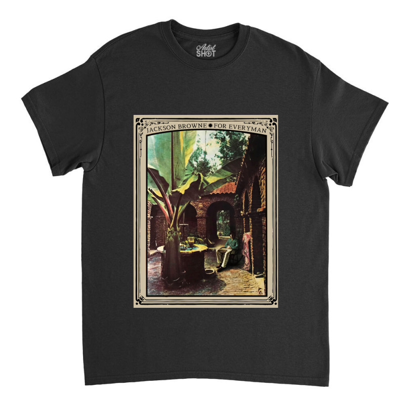 Jackson Browne For Everyman Classic T-shirt by cm-arts | Artistshot