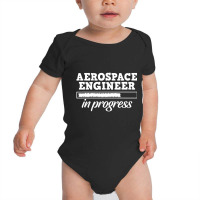 Aerospace Engineer In Progress Study Student Baby Bodysuit | Artistshot