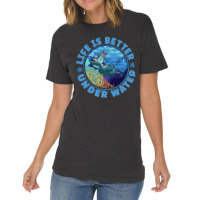 Life Is Better Under Water Marine Biology Scuba Diver Premium Vintage T-shirt | Artistshot