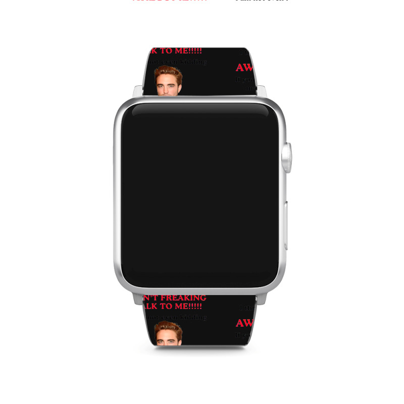 Rob-ert Patt-ins-on I Think The Twilight Movies Are Awesome Apple Watch Band | Artistshot