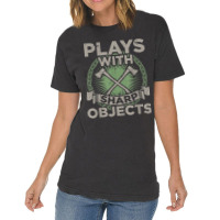 Funny Axe Throwing  Plays With Sharp Objects Ax Gift Vintage T-shirt | Artistshot