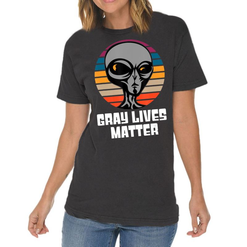 Gray Lives Matter Ufo Alien Extraterrestrial Grey Vintage T-shirt | Artistshot