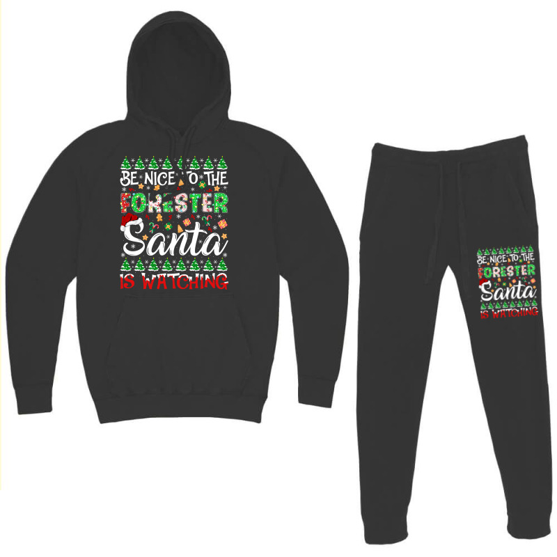 Be Nice To The Forester Santa Is Watching Forester Christmas Pullover Hoodie & Jogger set by cm-arts | Artistshot