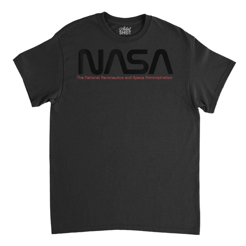 The National Aeronautics And Space Administration Classic T-shirt | Artistshot