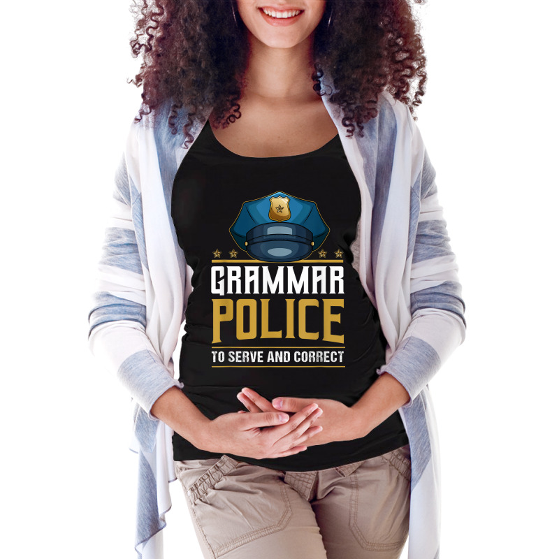 Grammar Police To Serve And Correct For Grammar And Punction Maternity Scoop Neck T-shirt by Queens | Artistshot