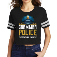 Grammar Police To Serve And Correct For Grammar And Punction Scorecard Crop Tee | Artistshot