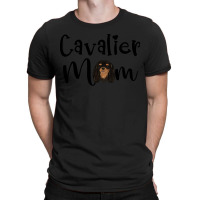 Cavalier King Charles Spaniel Black And Tan Cavalier King Charles Span T-shirt | Artistshot