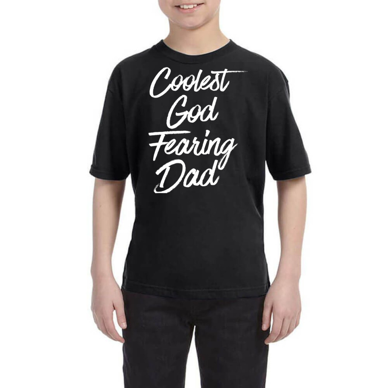 Best Dad Christian Quotes God Quote Christian Dad Youth Tee by Min03 | Artistshot