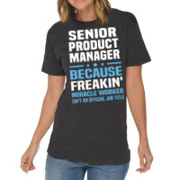 Senior Product Manager Vintage T-shirt | Artistshot