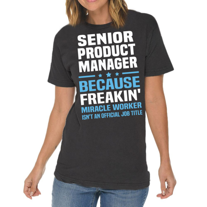 Senior Product Manager Vintage T-shirt | Artistshot