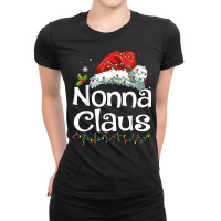 Nonna Claus Christmas Family Group Matching Pjs Xmas Light Ladies Fitted T-shirt | Artistshot