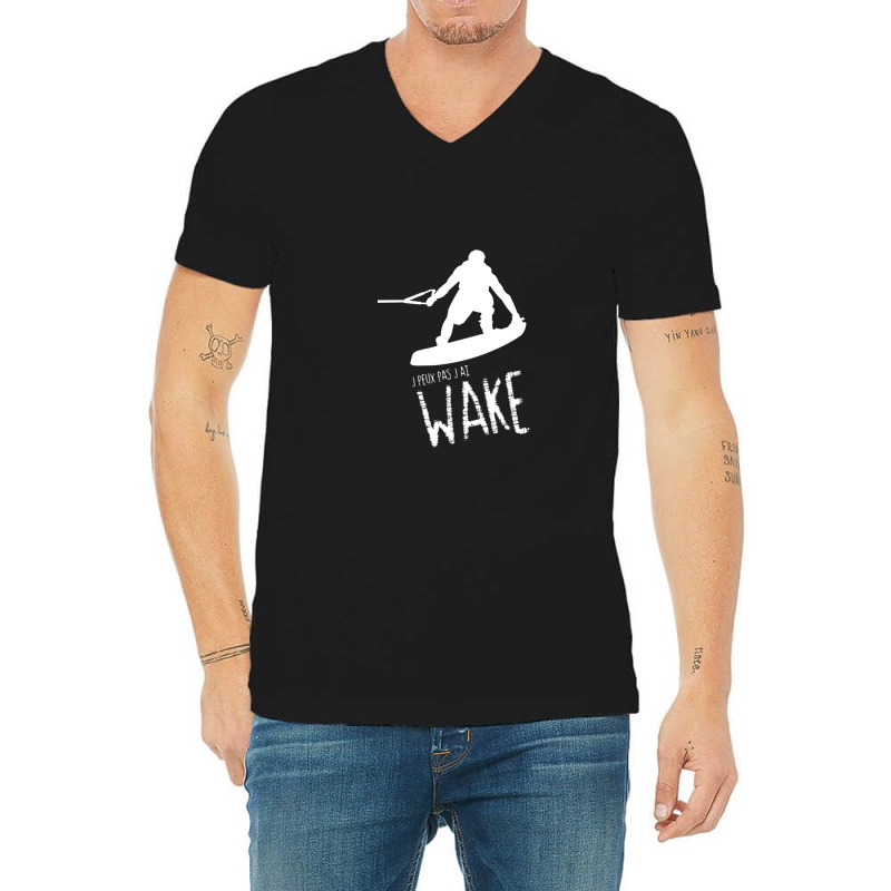 Je Peux Pas J'ai Wake French Wakeboarding V-neck Tee | Artistshot