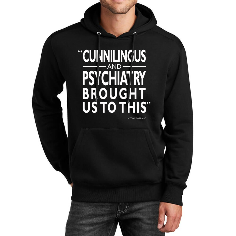 Cunnilingus And Psychiatry Unisex Hoodie | Artistshot