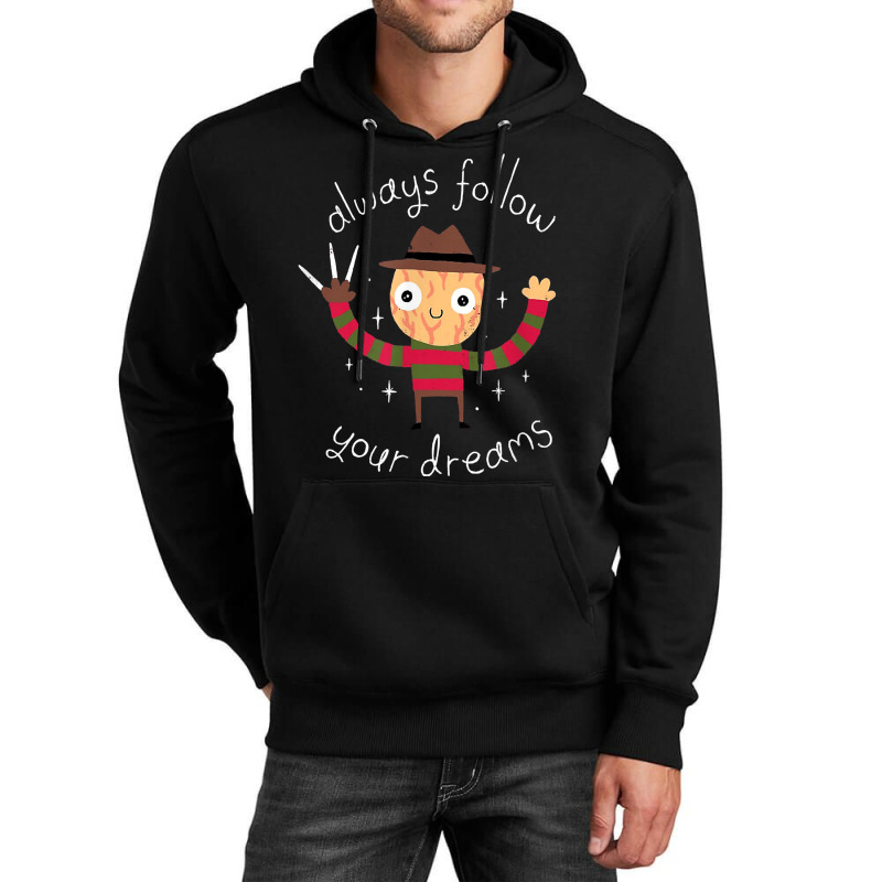 Always Follow Your Dreams T Shir Unisex Hoodie | Artistshot