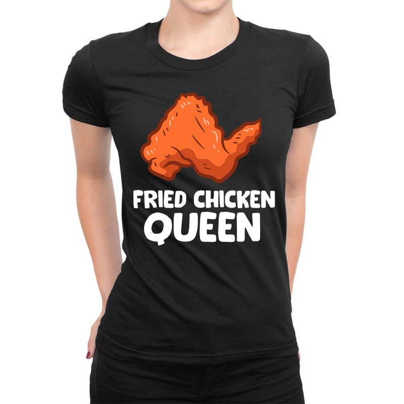 Chicken Cock Fried Chicken Queen Funny Chicken Wing 101 Hen Chick Ladies Fitted T-Shirt by offensejuggler | Artistshot