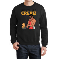 Funny Crepe Pancake Meme Crewneck Sweatshirt | Artistshot