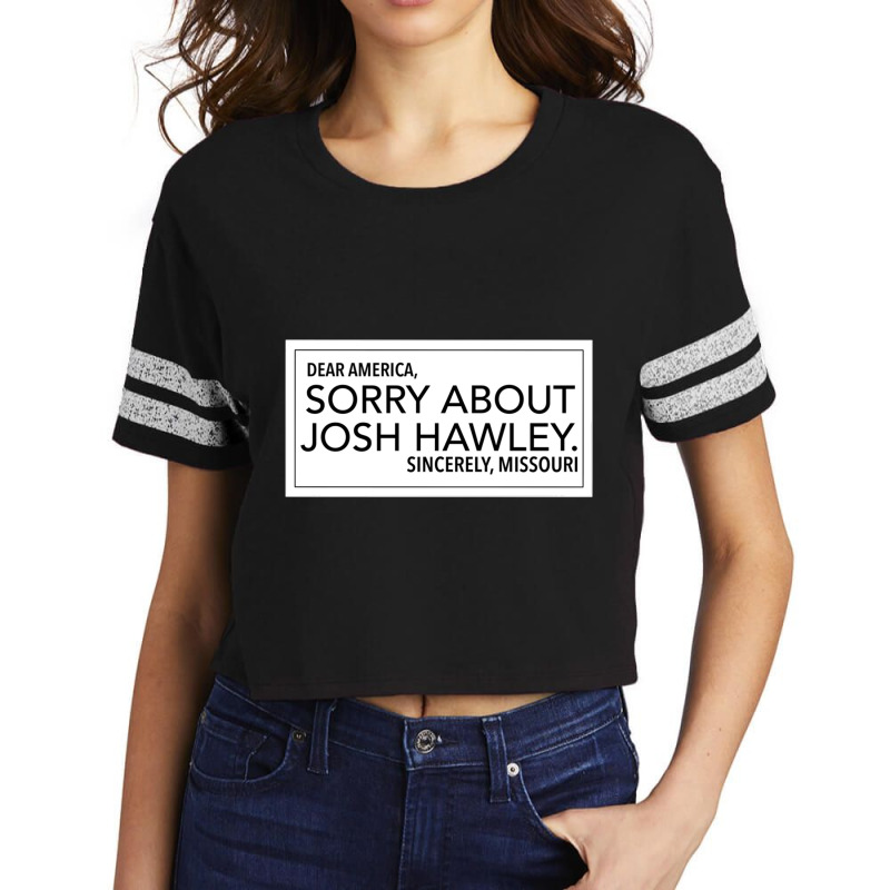 Sorry About Josh Hawley Scorecard Crop Tee by cm-arts | Artistshot