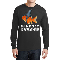 Mindset Motivational Quote Cute Goldfish Shark Fish Long Sleeve Shirts | Artistshot