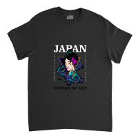 Japan - Woman Of Art Classic T-shirt | Artistshot