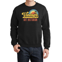 Art Historian Vintage Sunset Profession Retro Job Title Crewneck Sweatshirt | Artistshot