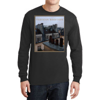 Parisian Rooftops   For Romantic Paris Lovers Long Sleeve T Shirt Long Sleeve Shirts | Artistshot