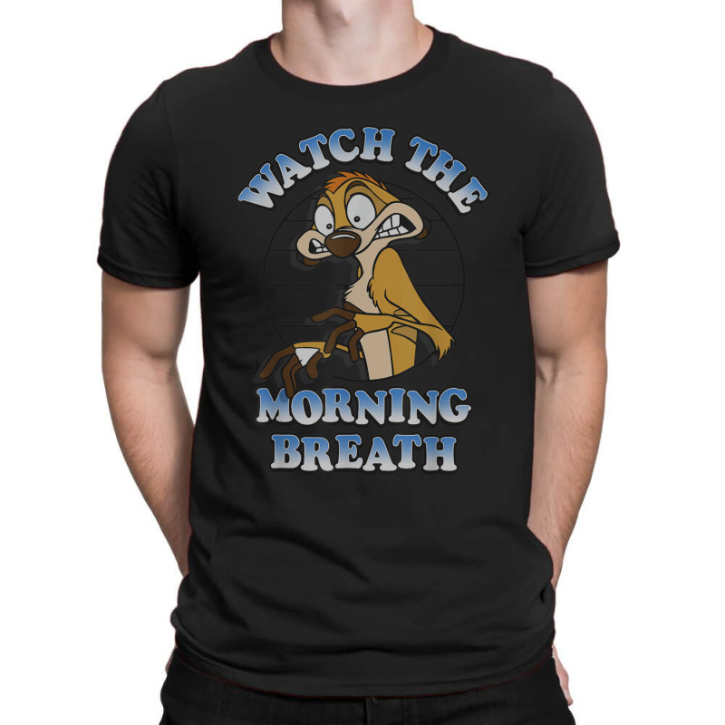 Funny Lion And King Timon Watch The Morning Breath T-Shirt by althubich | Artistshot